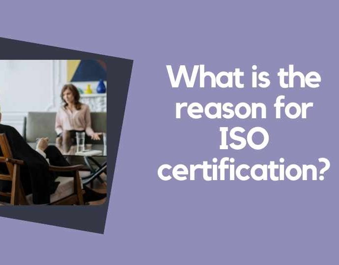 What-is-the-reason-for-ISO-certification.j