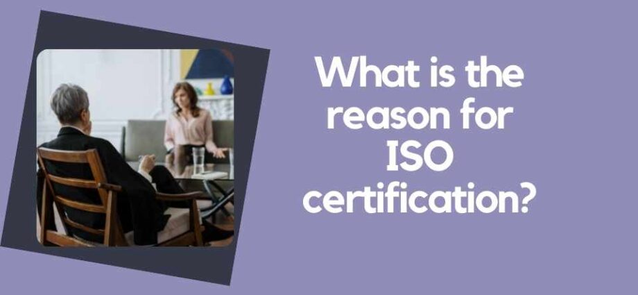 What-is-the-reason-for-ISO-certification.j