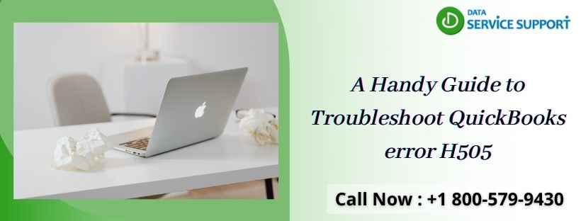 A Handy Guide to Troubleshoot QuickBooks error H505