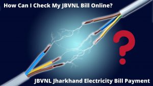 How Can I Check My JBVNL Bill Online