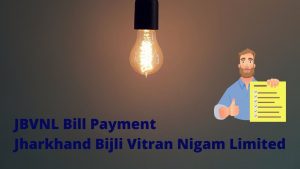 JBVNL Bill Payment Jharkhand Bijli Vitran Nigam Limited