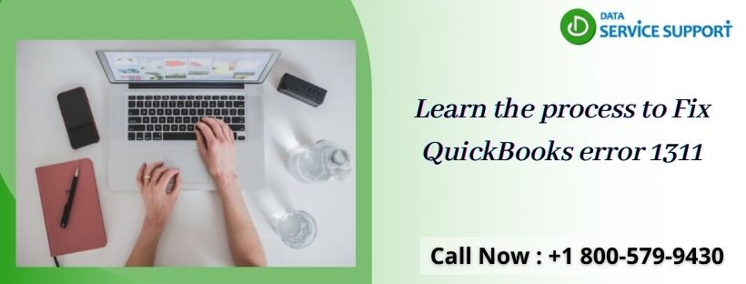 Learn the process to Fix QuickBooks error 1311