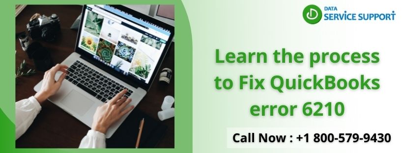 Learn the process to Fix QuickBooks error 6210