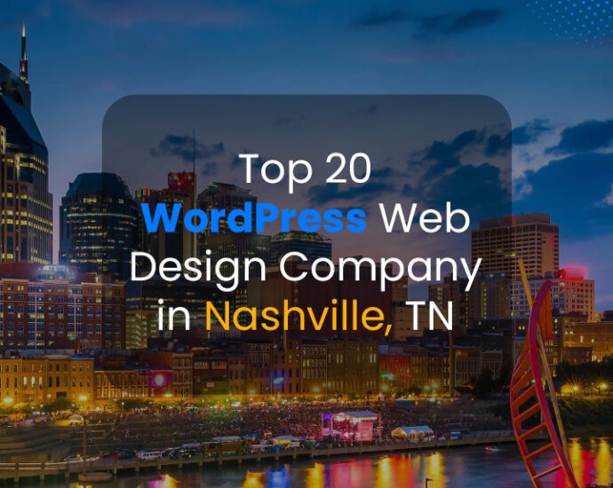 The top 20 WordPress Web Design Company in Nashville, TN