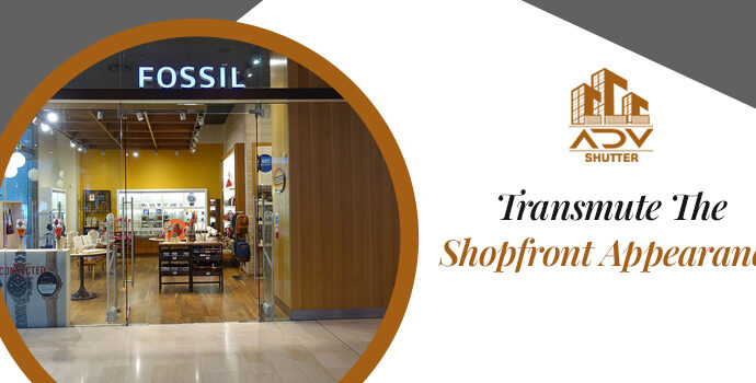 Transmute-The-Shopfront-Appearance-adv-shopfront