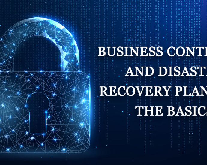 Business continuity and disaster recovery planning The basics