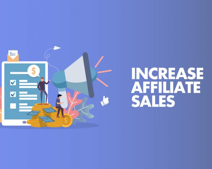 Increase Affiliates Sales