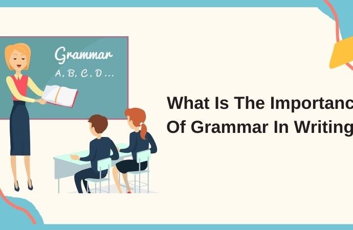 Importance Of Grammar In Writing