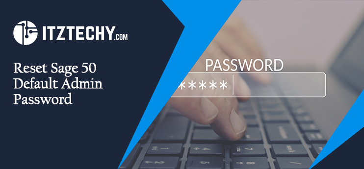 Reset Sage 50 Default Admin Password