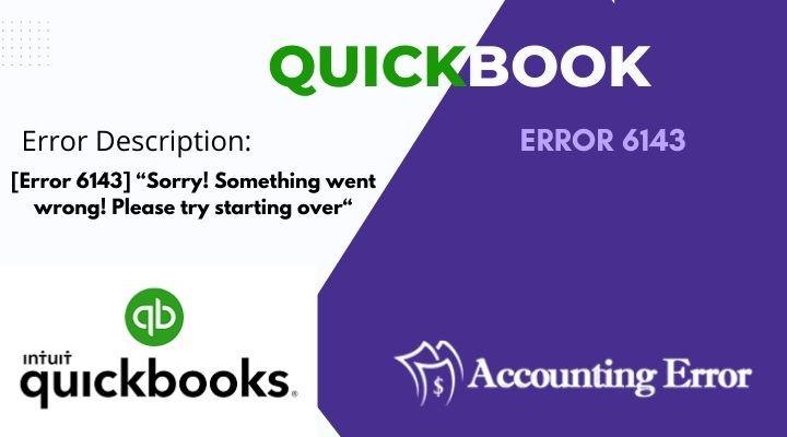 How to Resolve QuickBooks Error 6143?