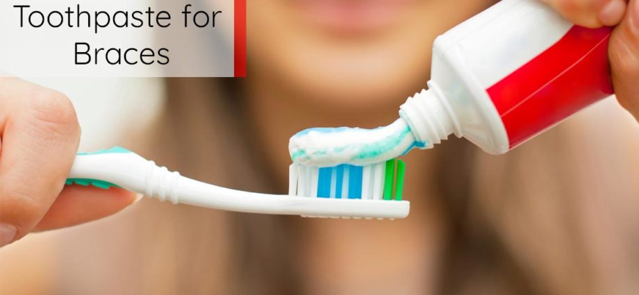 Toothpaste for Braces