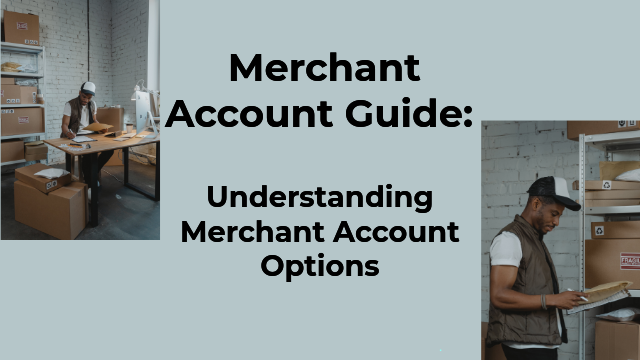 Merchant Account Guide