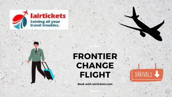 Frontier Airlines Change Flight Policy