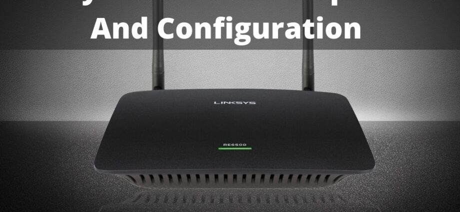 Linksys-Extender-Setup-RE6500-And-Configuration
