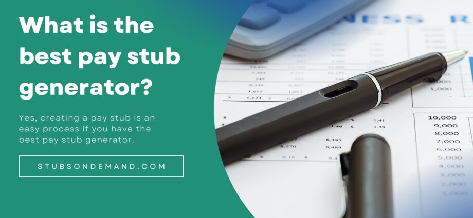 What is the best pay stub generator - StubsonDemand