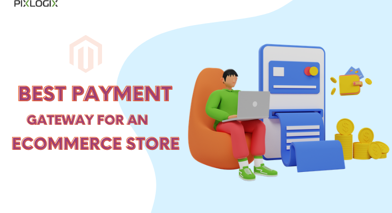 Best Payment Gateway For an eCommerce Store