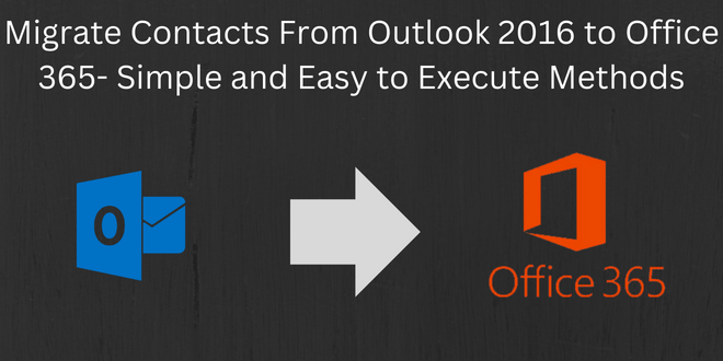 Migrate Contacts From Outlook 2016 to Office 365