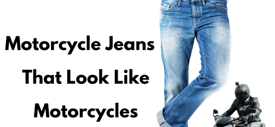 Motorcycle Jeans that Look Like Motorcycles