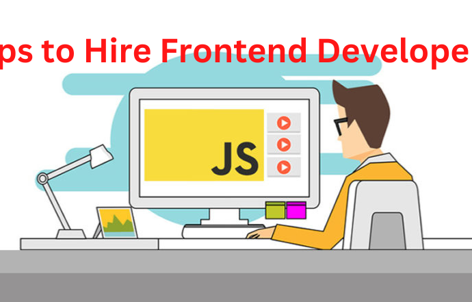 Tips to Hire Frontend Developers