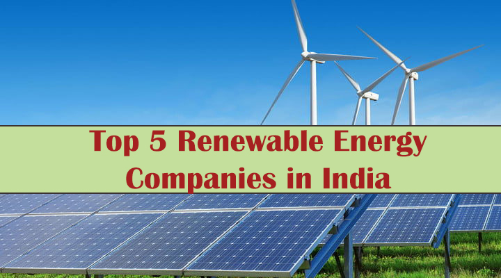 top-5-renewable-energy-companies-in-india