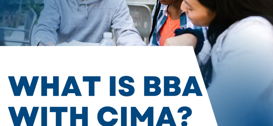What is BBA with CIMA?