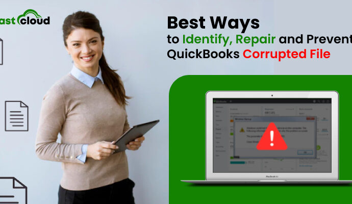 Best Ways to Identify, Repair and Prevent QuickBooks Corrupted File