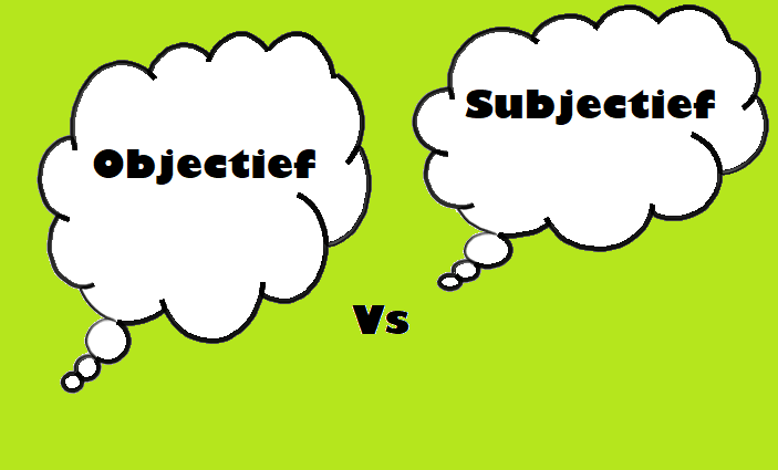 Objectief En Subjectief