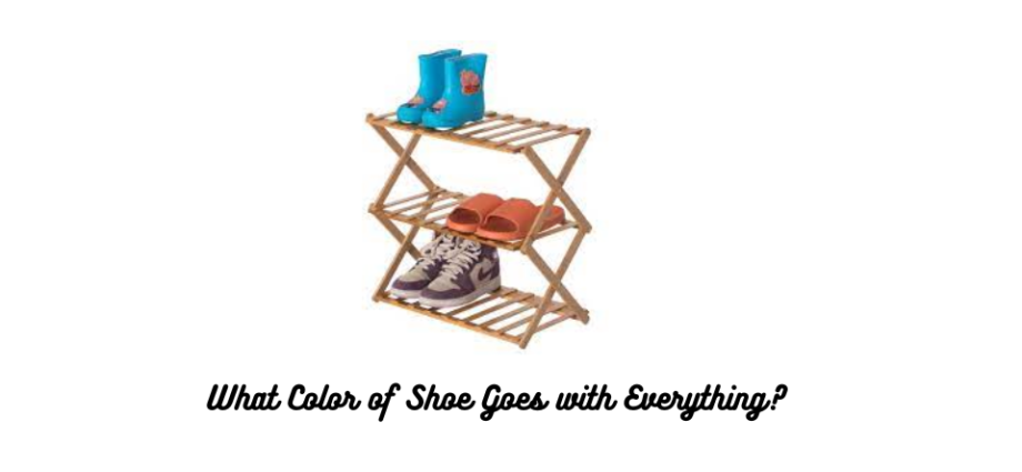 what-color-of-shoe-goes-with-everything-zoombazi