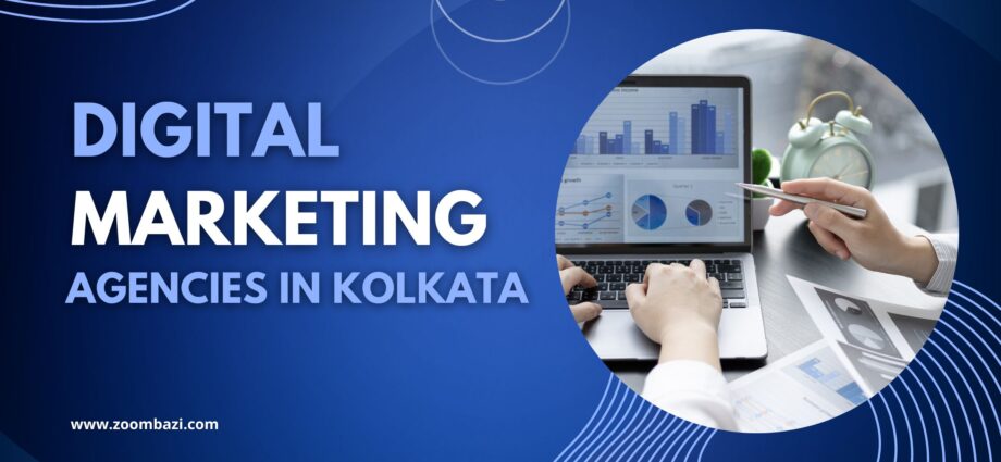 Digital Marketing Agencies in Kolkata