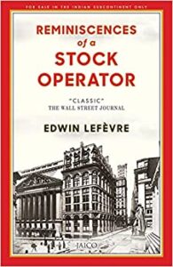 REMINISCENCES OF A STOCK OPERATOR, EDVIN LEFEVRE