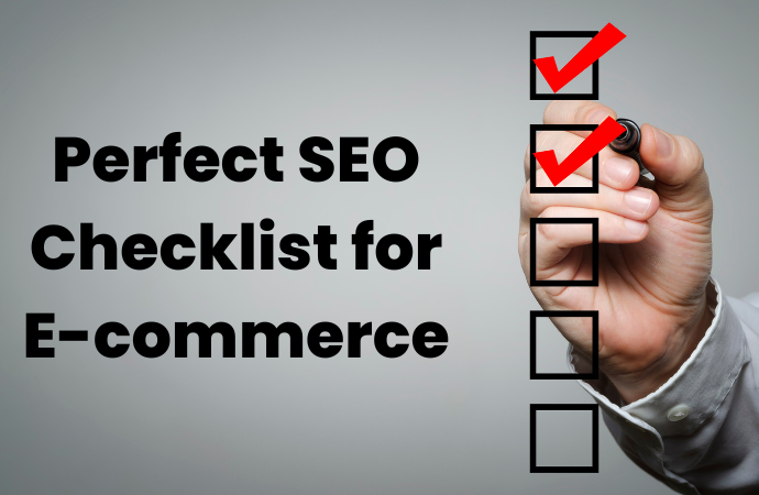 E-commerce SEO Guide: Perfect Checklist for Perfect SEO