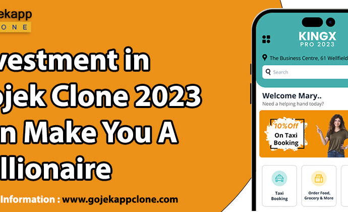 Investment in Gojek Clone 2023 Can Make You A Millionaire