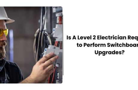 Is A Level 2 Electrician Required to Perform Switchboard Upgrade